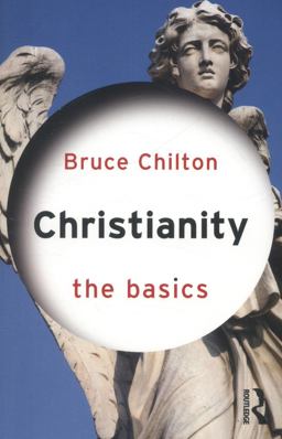 Christianity: the Basics  9780415538091 Front Cover