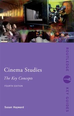 Cinema Studies: the Key Concepts 4th 9780415538145 Front Cover