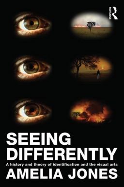 Seeing Differently A History and Theory of Identification and the Visual Arts  9780415543835 Front Cover