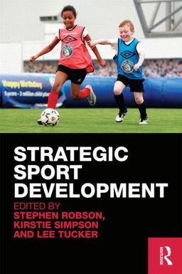 Strategic Sport Development  9780415544016 Front Cover