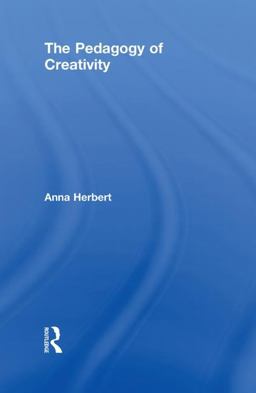 Pedagogy of Creativity  9780415548861 Front Cover