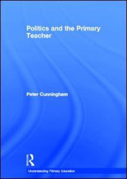 Politics and the Primary Teacher