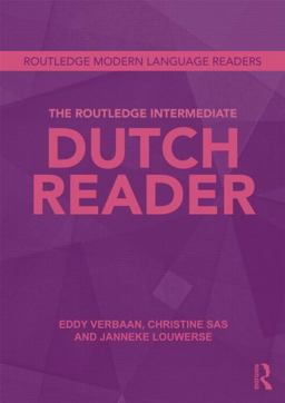 Routledge Intermediate Dutch Reader  9780415550086 Front Cover