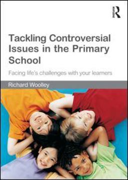 Tackling Controversial Issues in the Primary School