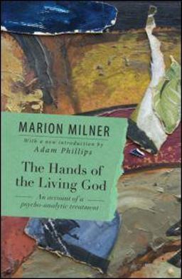 Hands of the Living God An Account of a Psycho-Analytic Treatment  9780415550703 Front Cover