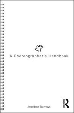 Choreographer's Handbook  9780415555302 Front Cover