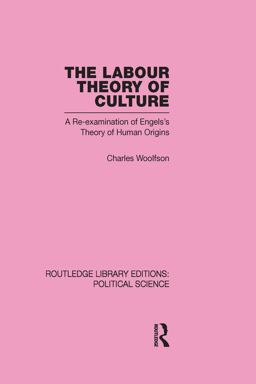Labour Theory of Culture Routledge Library Editions: Political Science Volume 42