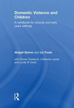 Domestic Violence and Children A Handbook for Schools and Early Years Settings  9780415556323 Front Cover