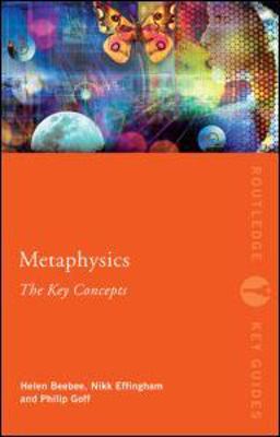 Metaphysics: the Key Concepts  9780415559287 Front Cover