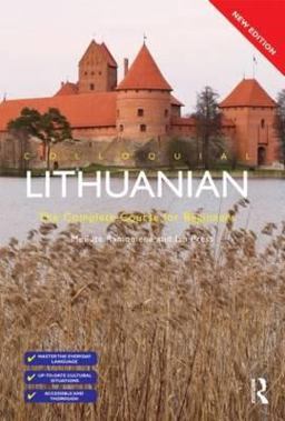 Lithuanian The Complete Course for Beginners 2nd 9780415560917 Front Cover