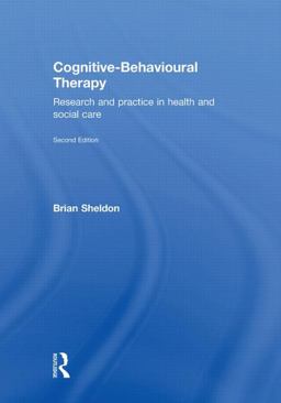 Cognitive-Behavioural Therapy Research and Practice in Health and Social Care 2nd 9780415564366 Front Cover