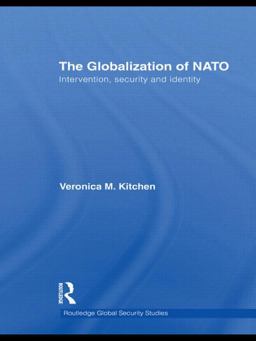 Globalization of NATO Intervention, Security and Identity  9780415570176 Front Cover