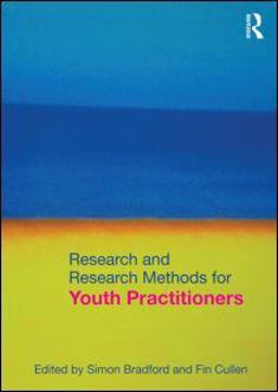Research and Research Methods for Youth Practitioners  9780415571036 Front Cover