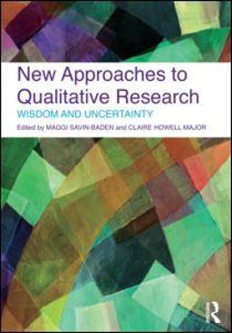 New Approaches to Qualitative Research Wisdom and Uncertainty  9780415572415 Front Cover