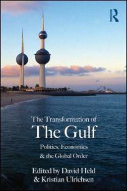 The Transformation of the Gulf The Transformation of the Gulf