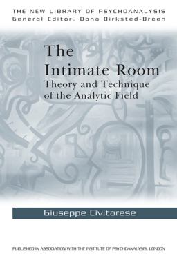 Intimate Room Theory and Technique of the Analytic Field  9780415575102 Front Cover