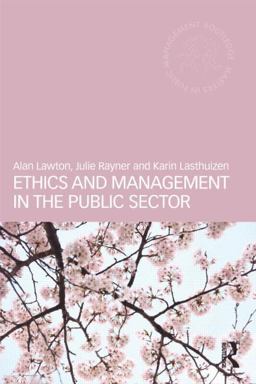 Ethics and Management in the Public Sector  9780415577601 Front Cover