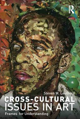 Cross-Cultural Issues in Art Frames for Understanding  9780415578004 Front Cover