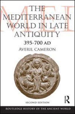 Mediterranean World in Late Antiquity Ad 395-700 2nd 9780415579612 Front Cover