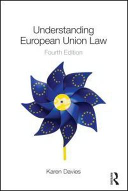Understanding European Union Law 4th 9780415582346 Front Cover