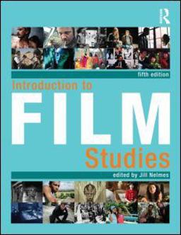 Introduction to Film Studies 5th 9780415582599 Front Cover
