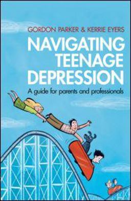 Navigating Teenage Depression A Guide for Parents and Professionals  9780415583374 Front Cover