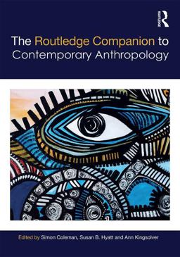 Routledge Companion to Contemporary Anthropology 2016 9780415583954 Front Cover