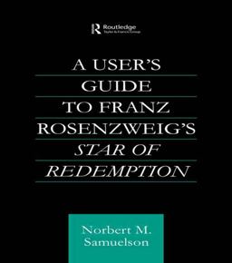 User's Guide to Franz Rosenzweig's Star of Redemption  9780415592543 Front Cover