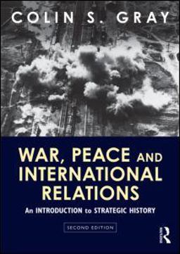 War, Peace and International Relations