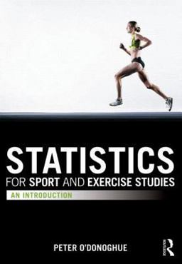 Statistics for Sport and Exercise Studies An Introduction  9780415595575 Front Cover