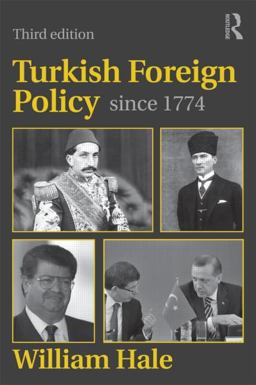 Turkish Foreign Policy Since 1774 3rd 9780415599870 Front Cover