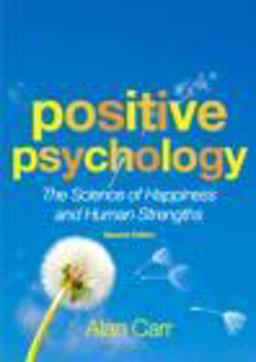 Positive Psychology The Science of Happiness and Human Strengths 2nd 9780415602365 Front Cover