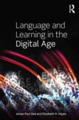 Language and Learning in the Digital Age  9780415602778 Front Cover