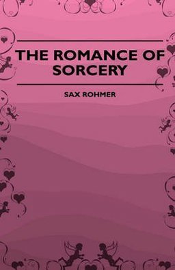 The Romance of Sorcery