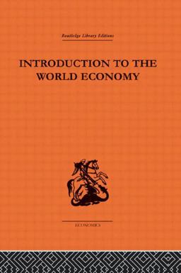 Introduction to the World Economy Introduction to the World Economy