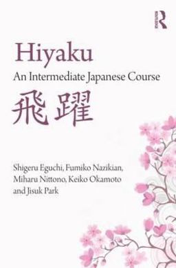 Hiyaku: an Intermediate Japanese Course  9780415608978 Front Cover