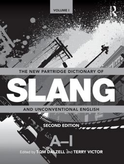 New Partridge Dictionary of Slang and Unconventional English 2nd 9780415619493 Front Cover