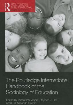 Routledge International Handbook of the Sociology of Education  9780415619967 Front Cover