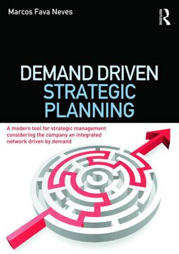 Demand Driven Strategic Planning  9780415626392 Front Cover