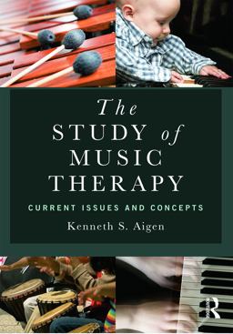 Study of Music Therapy: Current Issues and Concepts  9780415626415 Front Cover