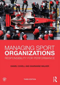 Managing Sport Organizations Responsibility for Performance 3rd 9780415626774 Front Cover