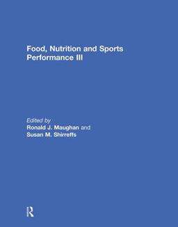 Food, Nutrition and Sports Performance III  9780415627924 Front Cover