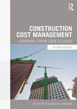 Construction Cost Management Learning from Case Studies 2nd 9780415629133 Front Cover