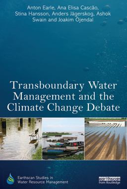 Transboundary Water Management and the Climate Change Debate  9780415629751 Front Cover