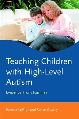 Teaching Children with High-Level Autism Evidence from Families  9780415630832 Front Cover