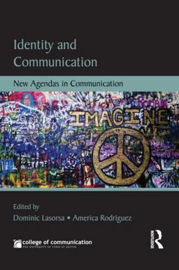 Identity and Communication New Agendas in Communication  9780415632799 Front Cover