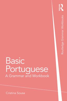 Basic Portuguese A Grammar and Workbook  9780415633208 Front Cover