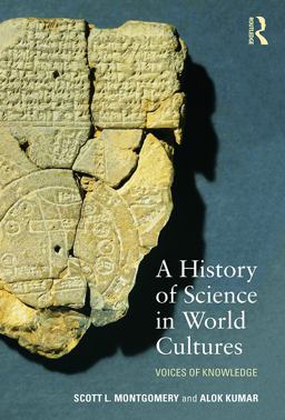 History of Science in World Cultures Voices of Knowledge  9780415639842 Front Cover