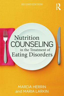 Nutrition Counseling in the Treatment of Eating Disorders 2nd 9780415642576 Front Cover