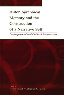 Autobiographical Memory and the Construction of a Narrative Self Developmental and Cultural Perspectives  9780415646024 Front Cover